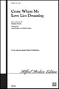 Come Where My Love Lies Dreaming SATB choral sheet music cover